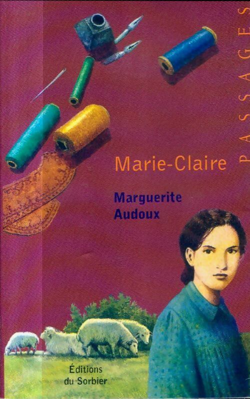 Livrenpoche : Marie-Claire - Marguerite Audoux - Livre
