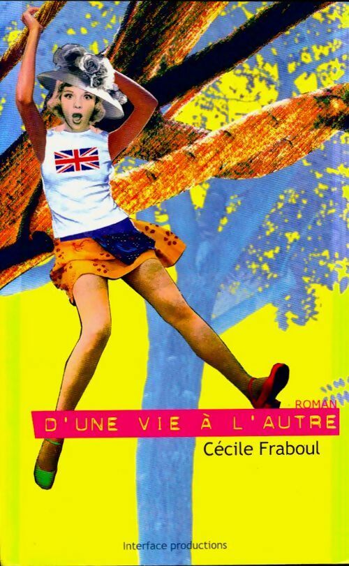 Livrenpoche : D'une vie à l'autre - Cécile Fraboul - Livre