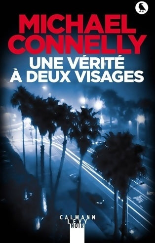 Livrenpoche : Une vérité à deux visages - Michael Connelly - Livre