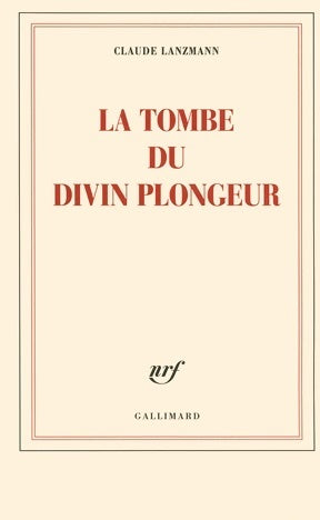 Livrenpoche : La tombe du divin plongeur - Claude Lanzmann - Livre