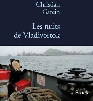 Livrenpoche : Les nuits de Vladivostock - Christian Garcin - Livre