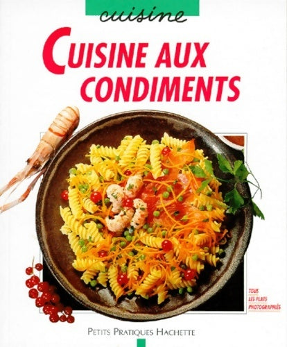 Livrenpoche : Cuisine aux condiments - Minouche Pastier - Livre