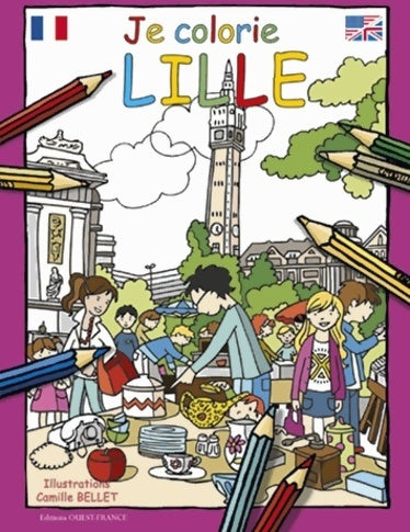 Livrenpoche : Je colorie Lille - Camille Bellet - Livre