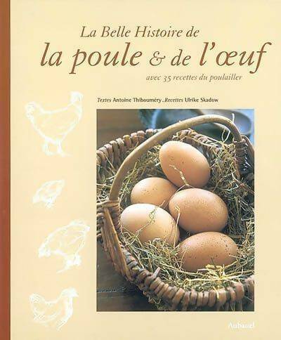 Livrenpoche : La belle histoire de la poule & de l'oeuf - Antoine Thibouméry - Livre