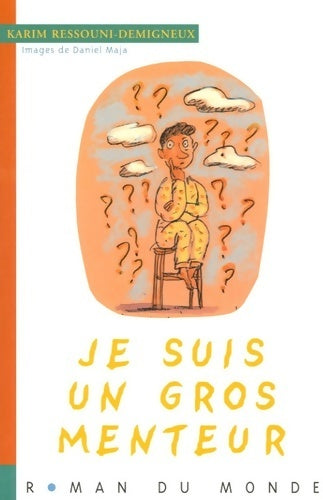 Livrenpoche : Je suis un gros menteur - Karim Ressouni-Demigneux - Livre