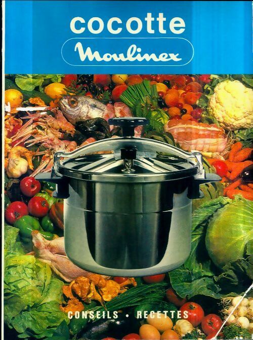 Livrenpoche : Cocotte Moulinex - Collectif - Livre