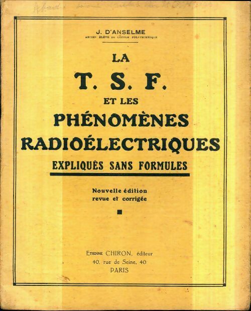 Livrenpoche : La T.S.F. et les phénomènes radioélectriques - J. D'Anselme - Livre