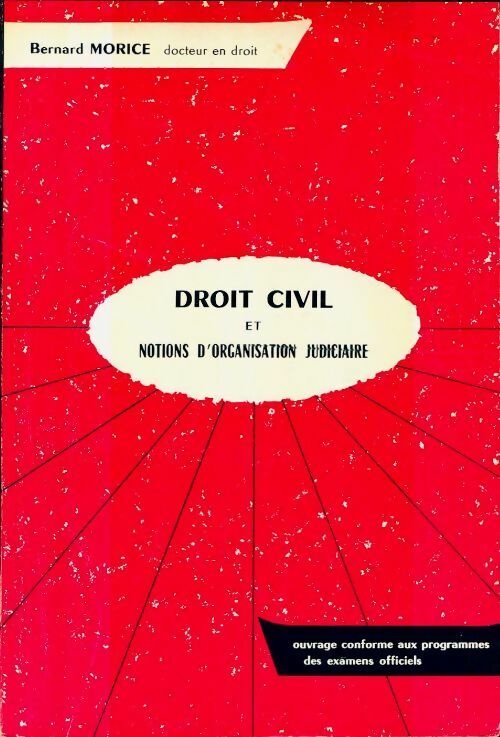 Livrenpoche : Droit civil et notions d'organisation judiciaire - Bernard Morice - Livre