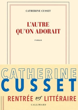 Livrenpoche : L'autre qu'on adorait - Catherine Cusset - Livre