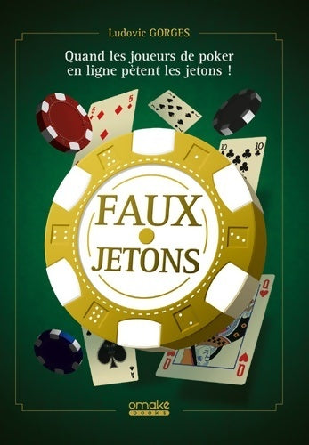 Livrenpoche : Faux jetons - Ludovic Gorges - Livre