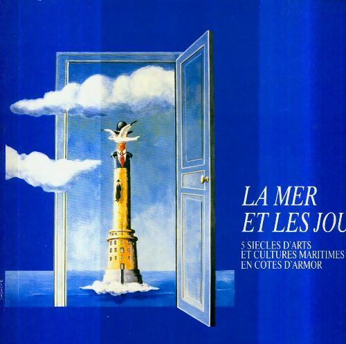 Livrenpoche : La mer et les jours. 5 siècles d'arts et cultures maritimes en Cotes d'Armor - Collectif - Livre