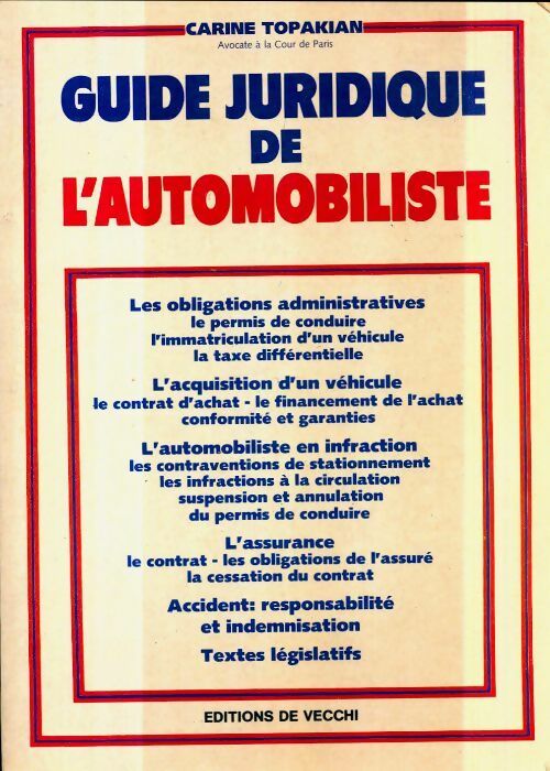 Livrenpoche : Guide juridique de l'automobiliste - Carine Topakian - Livre