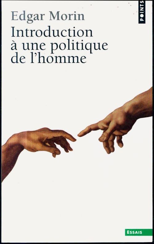 Introduction à une politique de l'homme - Edgar Morin - Livre