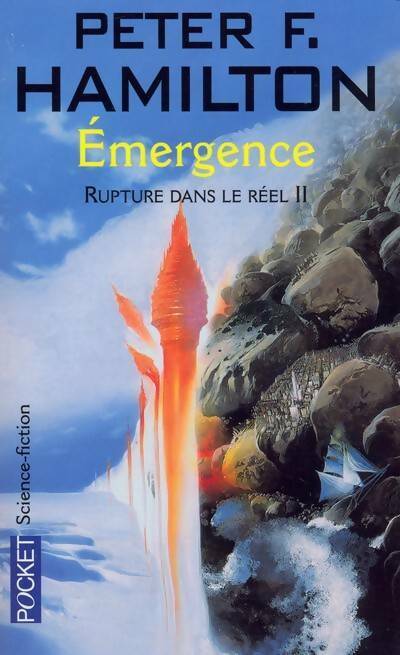 Livrenpoche : Rupture dans le réel Tome II : Emergence - Peter F. Hamilton - Livre