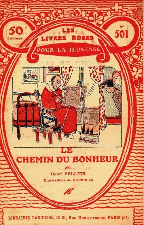 Livrenpoche : Le chemin du bonheur - Henry Pellier - Livre