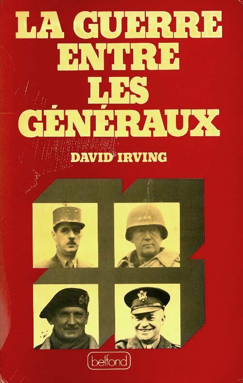La guerre entre les généraux - David Irving - Livre