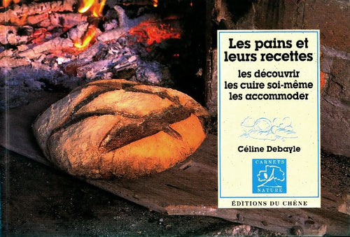 Livrenpoche : Les pains et leurs recettes - Céline Debayle - Livre