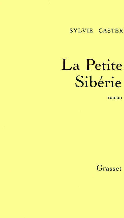 Livrenpoche : La petite Sibérie - Sylvie Caster - Livre