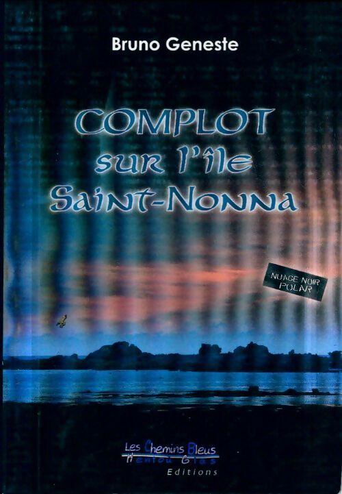 Livrenpoche : Complot sur l'île Saint-Nonna - Bruno Geneste - Livre