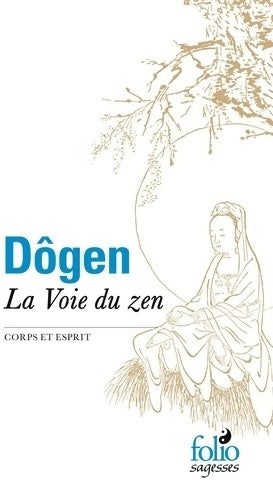 Livrenpoche : Corps et esprit - Dôgen - Livre