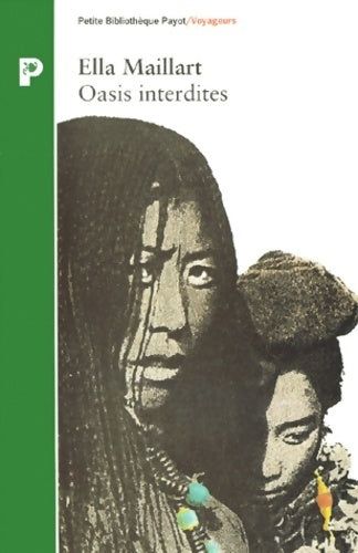 Livrenpoche : Oasis interdites - Ella Maillart - Livre