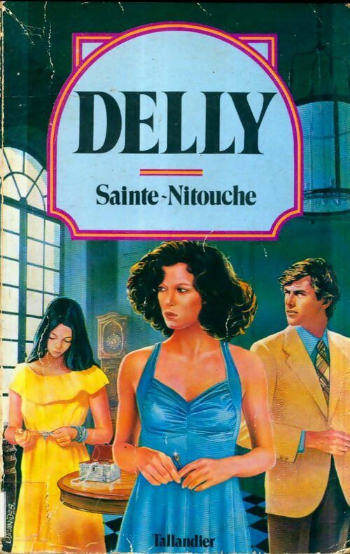 Livrenpoche : Sainte-Nitouche - Delly - Livre