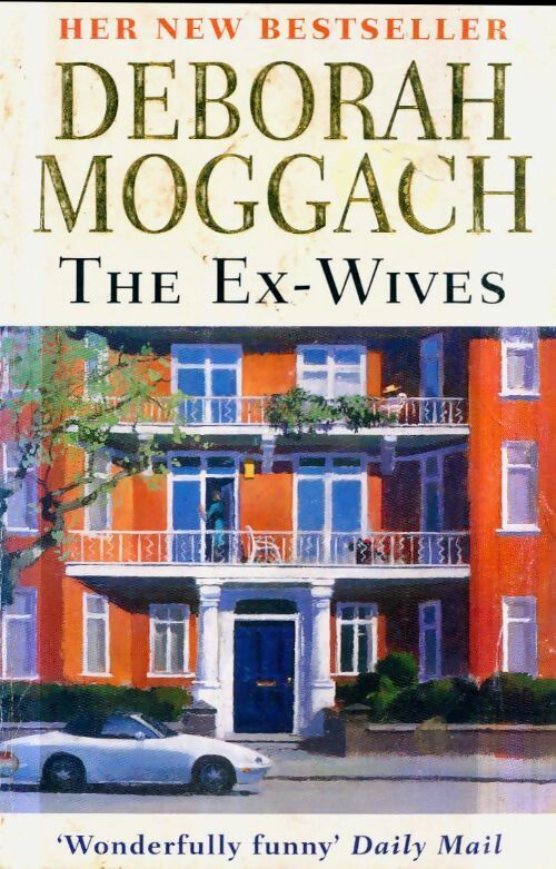 Livrenpoche : The ex-wives - Deborah Moggach - Livre