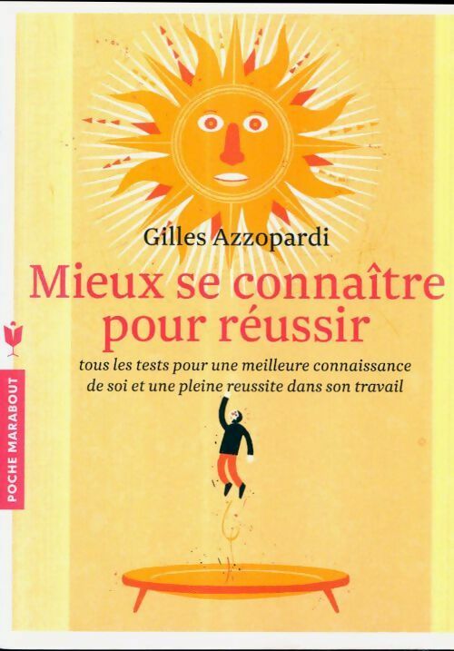 Livrenpoche : Mieux se connaître pour réussir - Gilles Azzopardi - Livre