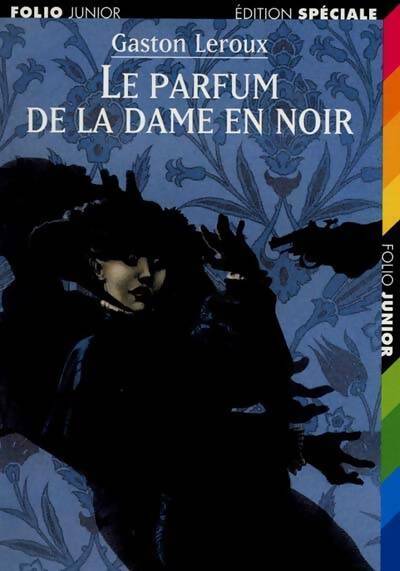 Livrenpoche : Le parfum de la dame en noir - Gaston Leroux - Livre