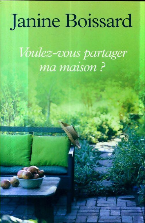 Livrenpoche : Voulez-vous partager ma maison ? - Janine Boissard - Livre