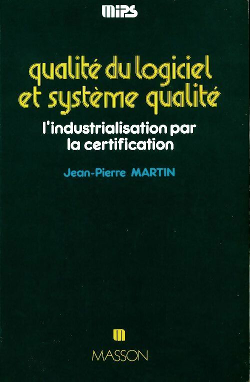 Livrenpoche : Qualité du logiciel et système qualité - Jean-Pierre Martin - Livre