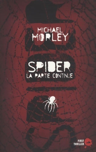 Spider. La partie continue - Michael Morley - Livre