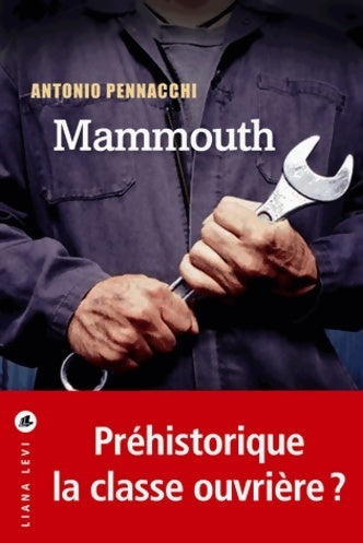 Livrenpoche : Mammouth - Antonio Pennacchi - Livre