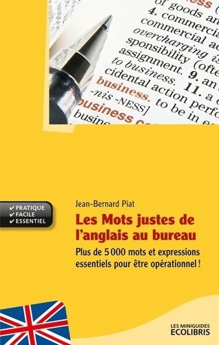 Livrenpoche : Les mots justes de l'anglais au bureau - Jean-Bernard Piat - Livre