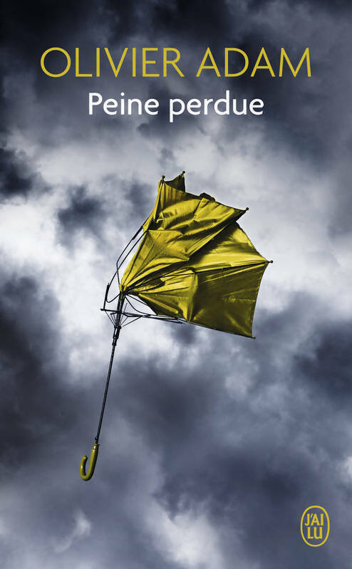 Livrenpoche : Peine perdue - Olivier Adam - Livre