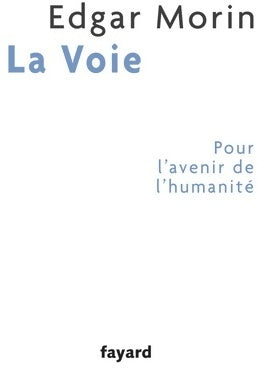 Livrenpoche : La voie - Edgar Morin - Livre