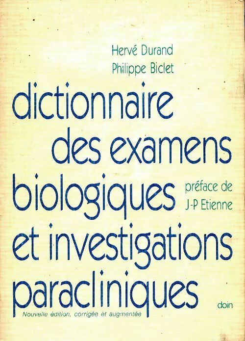 Livrenpoche : Dictionnaire des examens biologiques et investigations paracliniques - Philippe Biclet - Livre
