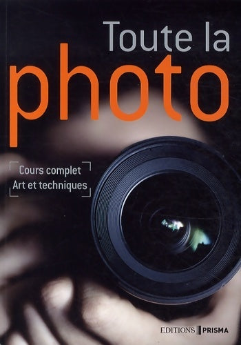 Livrenpoche : Toute la photo - Collectif - Livre