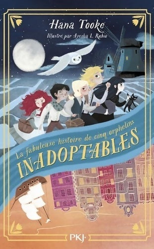 Livrenpoche : La fabuleuse histoire de cinq orphelins inadoptables - Hana Tooke - Livre