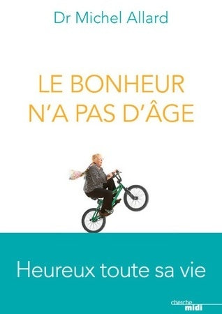 Livrenpoche : Le bonheur n'a pas d'âge - Michel Allard - Livre