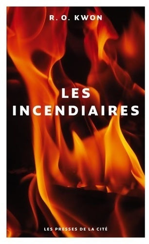 Livrenpoche : Les incendiaires - R.O. Kwon - Livre
