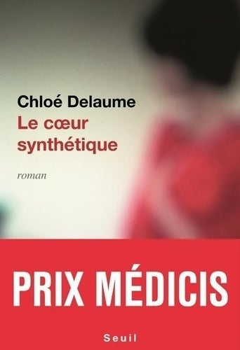 Livrenpoche : Le coeur synthétique - Chloé Delaume - Livre
