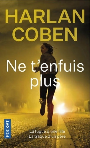 Livrenpoche : Ne t'enfuis plus - Harlan Coben - Livre