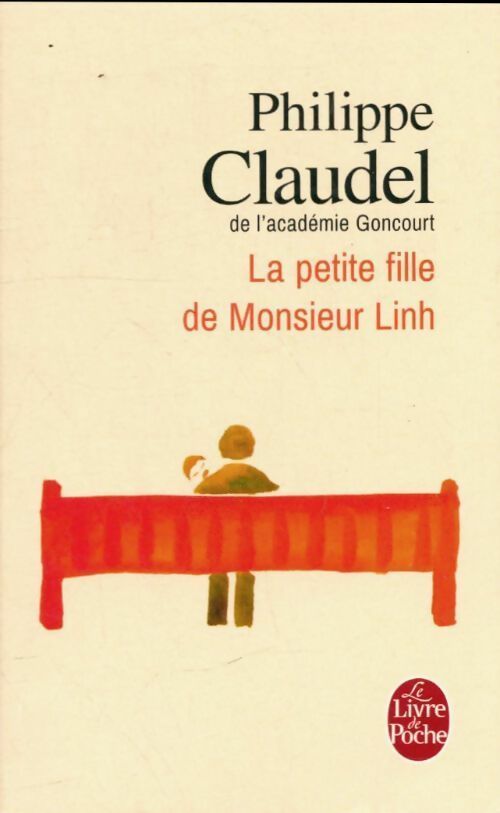 Livrenpoche : La petite fille de monsieur Linh - Philippe Claudel - Livre