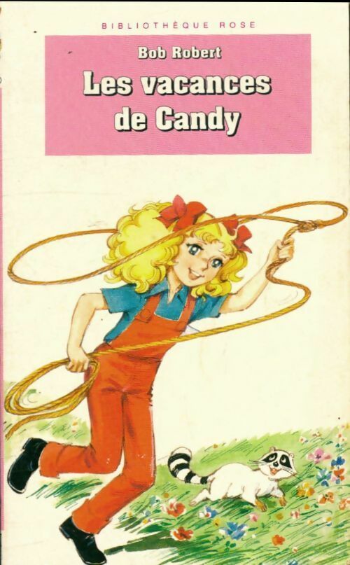 Livrenpoche : Les vacances de Candy - Robert B., Robert B. - Livre