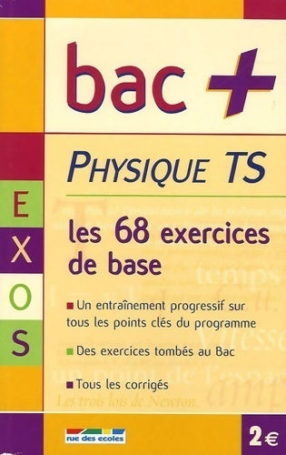 Livrenpoche : Physique Terminale S : Les exercices de base - Alain Combe - Livre