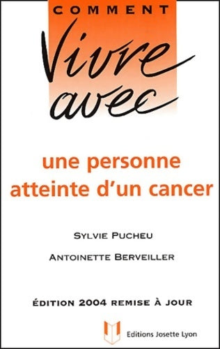 Livrenpoche : Comment vivre avec une personne atteinte d'un cancer - Sylvie Pucheu - Livre