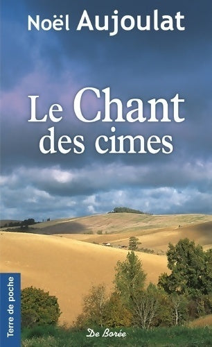 Livrenpoche : Le chant des cimes - Noël Aujoulat - Livre