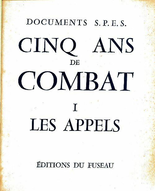 Livrenpoche : Cinq ans de combat Tome I : Les appels - Collectif - Livre