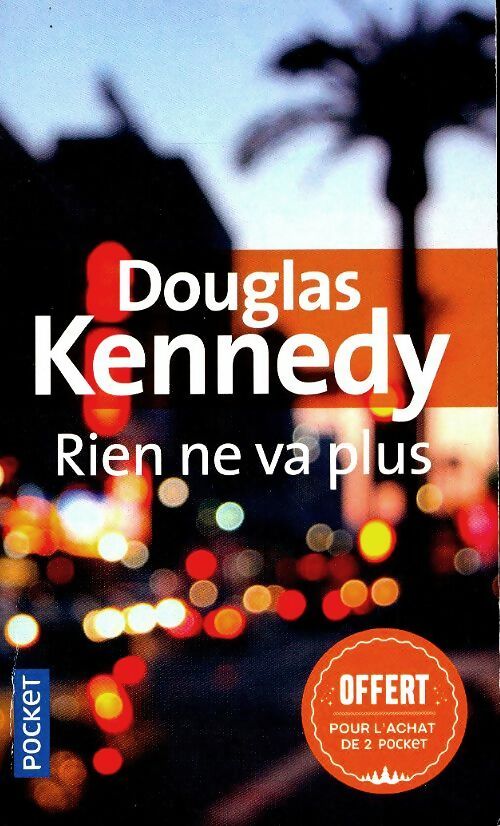 Livrenpoche : Rien ne va plus - Douglas Kennedy - Livre
